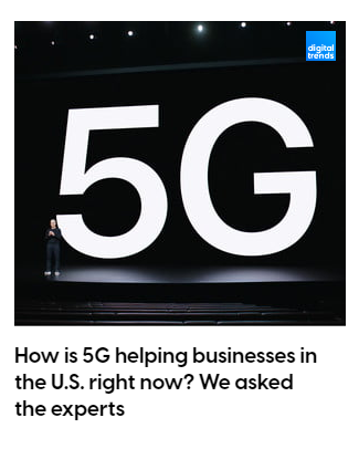 https://www.digitaltrends.com/mobile/how-businesses-in-the-us-are-using-5g/